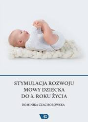 Stymulacja rozwoju mowy dziecka do 3. roku życia