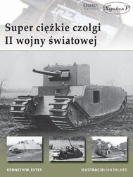 Super ciężkie czołgi II wojny światowej