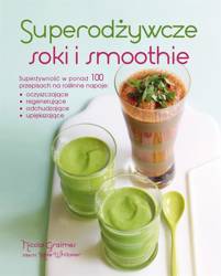 Superodżywcze soki i smoothie