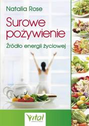 Surowe pożywienie. Źródło energii życiowej