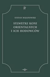 Sylwetki Koni Orientalnych i ich Hodowców