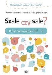 Szale czy sale? Różnicowanie głosek Sz - S