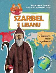 Szarbel z Libanu. O świętym, który czynił cuda