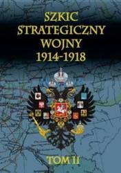 Szkic strategiczny wojny 1914-1918. T. 2