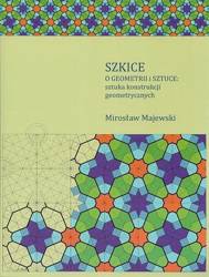 Szkice o geometrii i sztuce: sztuka konstrukcji..