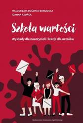 Szkoła wartości. Wykłady dla nauczycieli i lekcje