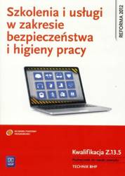 Szkolenia i usługi w zakresie BHP. Kwal. Z.13.5