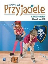 Szkolni przyjaciele.Ćwiczenia. 3/3 WSiP