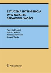 Sztuczna inteligencja w wymiarze sprawiedliwości