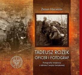 Tadeusz Rożek - oficer i fotograf