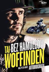 Tai Woffinden. Bez hamulców w.2