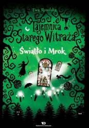 Tajemnica starego witraża T.4 Światło i Mrok