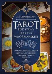 Tarot - podstawy praktyki wróżbiarskiej