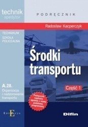 Technik spedytor - Środki transportu Część 1