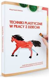 Techniki plastyczne w pracy z dziećmi