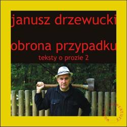 Teksty o prozie T.2 Obrona przypadku