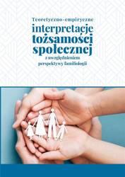 Teoretyczno-empiryczne interpretacje tożsamości...