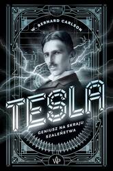 Tesla. Geniusz na skraju szaleństwa