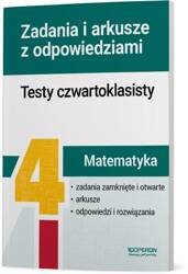 Testy czwartoklasisty Matematyka Zadania i arkusze