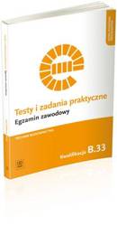 Testy i zad. prakt. Tech. budownictwa kwal. B.33