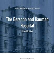 The Bersohn and Bauman Hospital in Warsaw