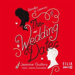 The Wedding Date. Randka w ciemno audiobook