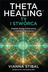 Theta Healing: Ty i Stwórca