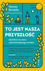 To jest nasza przyszłość