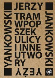 Tram wpopszek ulicy i inne utwory