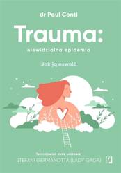 Trauma: niewidzialna epidemia