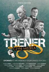 Trener czyni mistrza