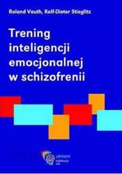 Trening inteligencji emocjonalnej w schizofrenii