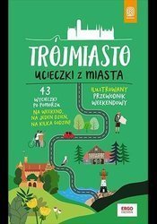 Trójmiasto. Ucieczki z miasta w.1