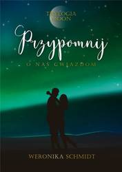 Trylogia Moon T.3 Przypomnij o nas gwiazdom