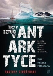 Trzy Sztuki w Antarktyce