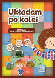 Układam po kolei. Materiały edukacyjno-dydaktyczne