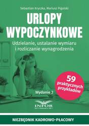 Urlopy wypoczynkowe. Udzielanie, ustalanie wymiaru