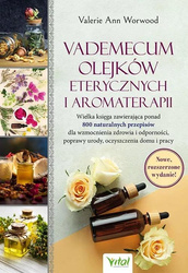 Vademecum olejków eterycznych i aromaterapii