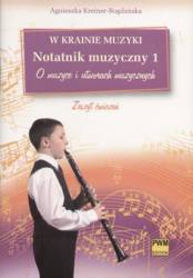 W krainie muzyki. Notatnik muzyczny 1 PWM