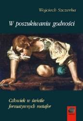 W poszukiwaniu godności