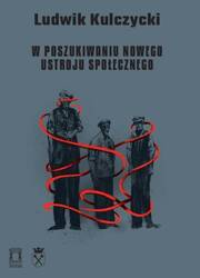 W poszukiwaniu nowego ustroju społecznego