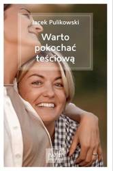 Warto pokochać teściową