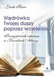 Wędrówka Twojej duszy poprzez wcielenia