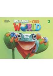 Welcome to Our World 2ed Level 2 AB NE