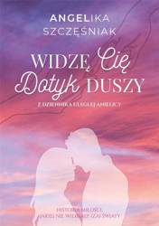 Widzę cię. Dotyk duszy