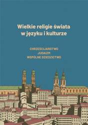 Wielkie religie świata w języku i kulturze