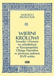 Wierni królowi. Szwedzi i Finowie na...