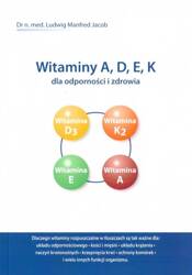 Witaminy A, D, E, K dla odporności i zdrowia