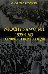 Włochy na wojnie 1935-1943. Od podboju Etiopii ...