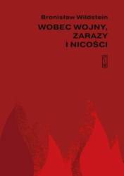 Wobec wojny, zarazy i nicości